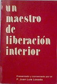 Un Maestro de liberación interior | 124136 | Rico de la Concepción, Juan Bautista/presentado y comentado por, Juan Luis Losada