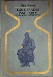 Los grandes inspirados fundadores de religiones de Pitágoras a Mahomá | 186612 | Arnold, Paul