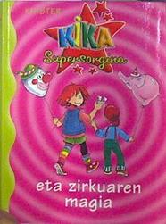 Kika supersorgina eta zirkuaren magia | 137176 | Knister
