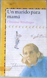 Un marido para mamá | 91051 | Nöstlinger, Christine