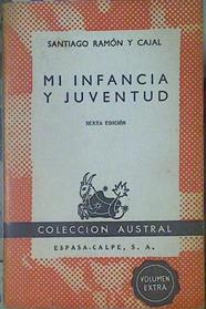 Mi infancia y juventud | 83494 | Ramón y Cajal, Santiago