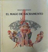 El mago de Sacramento | 137453 | Damjan, Mischa