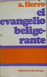 El Evangelio Beligerante Introducción Crítica Teologías Políticas | 62445 | Fierro A
