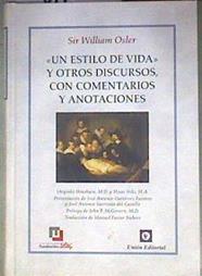 Un estilo de vida y otros discursos con comentarios y anotaciones | 186976 | Sir William Osler