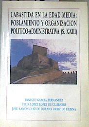 Labastida en la edad media poblamiento y organización político administrativa s X XIII | 172736 | García Pastor, E.