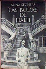 Las Bodas De Haití Relatos | 63023 | Seghers Anna