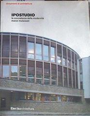 Ipostudio. La concretezza della modernita | 169692 | Mulazzani, Marco