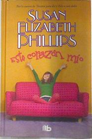 Este corazón mío | 72161 | Phillips, Susan Elizabeth