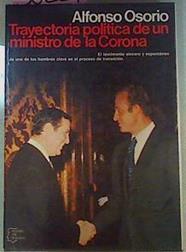 Trayectoria Política De Un Ministro De La Corona | 50224 | Osorio Alfonso