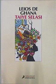 Lejos de Ghana | 151145 | Selasi, Taiye