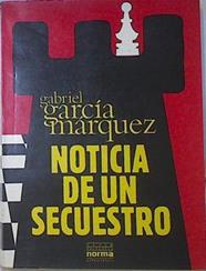 Noticia De Un Secuestro | 65913 | García Marquez Gabriel
