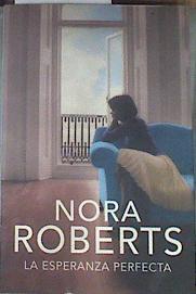 La esperanza perfecta | 113362 | Nora Roberts