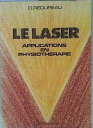 Le laser. Applications en physiothérapie | 153439 | Redureau, Dominique