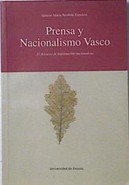 Prensa y nacionalismo vasco: el discurso de legitimación nacionalista | 120996 | Beobide Ezpeleta, Ignacio María