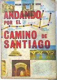 Andando por el Camino de Santiago | 114399 | Millan Clemente de Diego