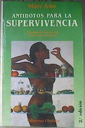 Antídotos para la supervivencia El programa AMS para prevención del Cancer | 172398 | Muñoz Serrano, Marco Aurelio (Marc Ams)