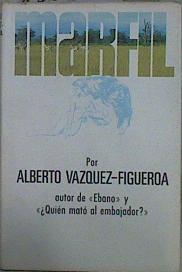 Marfil | 152699 | Vázquez-Figueroa, Alberto