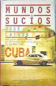Mundos Sucios | 36495 | Latour Jose