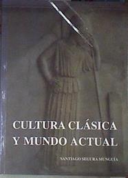 Cultura clásica y mundo actual | 177237 | Segura Munguía, Santiago
