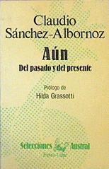 Aún Del Pasado Y Del Presente | 48246 | Sánchez-Albornoz Claudio