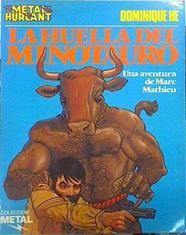 La Huella del minotauro Una aventura de Marc Mathieu | 100831 | Hé, Dominique
