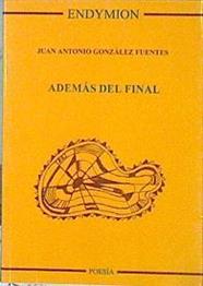 Además Del Final | 43553 | González Fuentes Juán Antonio