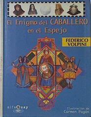 El enigma del caballero en el espejo | 69255 | Volpini, Federico