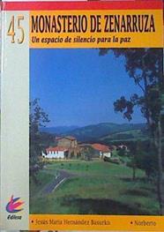 Monasterio de Zenarruza, un espacio de silencio para la paz | 140241 | Hernández Basurko, Jesús María