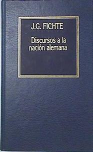 Discursos A La Nación Alemana | 61505 | Fichte, J. Gottlieb