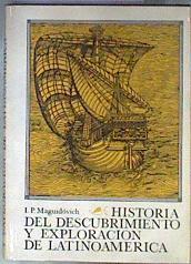 Historia del descubrimiento y exploración de Latinoamérica | 181759 | Maguidóvich I.P.