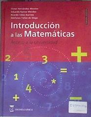 Introducción a las matemáticas: acceso a la universidad | 84362 | Ramos Méndez, Eduardo/Ricardo Velez Ibarrola, Victor Hernandez Morales/I Yañez de Diego