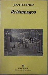 Relámpagos | 152352 | Echenoz, Jean (1947- )