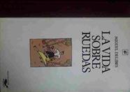 La Vida Sobre Ruedas | 40235 | Delibes, Miguel/Arnal Ballester ( Ilustradora)