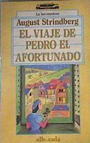 El Viaje de Pedro el Afortunado | 89235 | Strindberg, August