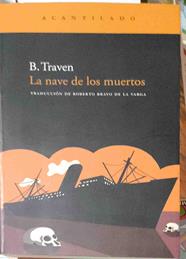 La nave de los muertos | 187300 | Traven, B. (1890-1969)