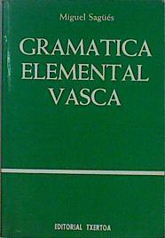 Gramática elemental vasca | 73234 | Sagües Subijana, Miguel