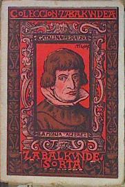 Historia de la Monja Alferez (Doña Catalina de Erauso Perez de Galarraga) escritas por ella misma | 140409 | De Erauso, Catalina/Prólogo Y Notas De, Bernardo Estornés Lasa/Ilustraciones De, Juan Pablo Tillac