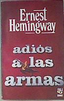Adiós a las armas | 172001 | Hemingway, Ernest