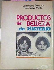 Productos De Belleza Sin Misterio | 55764 | Fleurimon J.P. / Martin G.