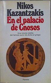 En el palacio de Cnosos | 78248 | Kazantzakis, Nikos