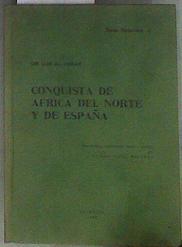 Conquista de Africa del Norte y de España | 184229 | Ibn' Abd, Al-Hakam/Eliseo Vidal Beltrán, traducción al español fue realizada por