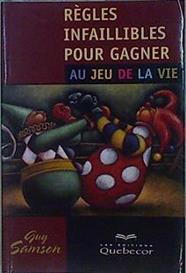 Règles infaillibles pour gagner au jeu de la vie | 146626 | Samson, Guy