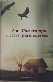 Una trampa para cuervos | 132760 | Cleeves, Ann