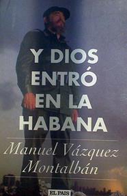 Y Dios Entro En La Habana | 6033 | Vazquez Montalban Manuel
