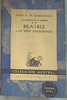 Las Novelas de la quiebra Beatriz o la vida apasionada | 169282 | Zunzunegui y Loredo, Juan Antonio de