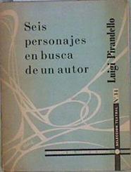 Seis personajes en busca de un autor. Comedia a hacerse | 146905 | Luigi Pirandello