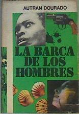La barca de los hombres | 167083 | Dourado, Autran