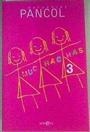 Muchachas 3 | 160445 | Pancol, Katherine (1949-)