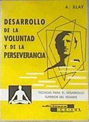 Desarrollo de la voluntad y de la perseverancia | 116759 | Blay, Antony