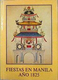 Fiestas en Manila Año 1825 | 143941 | Moreno Garbayo, Justa